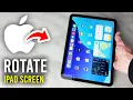 How To Rotate iPad Screen - Full Guide