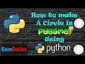 How to make a Circle in Pygame using Python