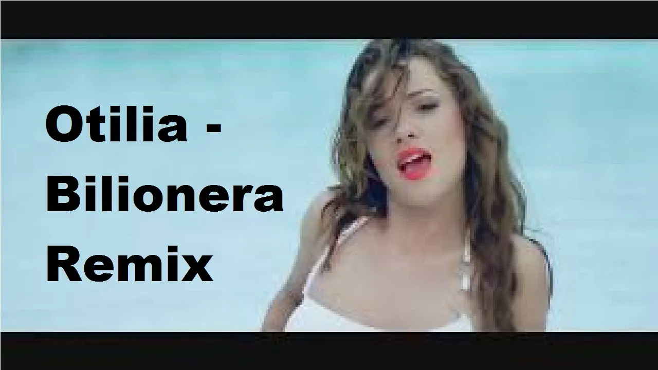 Otilia - Bilionera remix (2019)