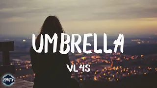 Download VL4S - UMBRELLA (TikTok Remix) (Lyrics) | When the sun shines we'll shine together MP3