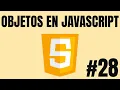 Curso de Javascript desde CERO - Objetos en Javascript