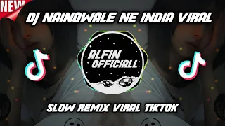 Download DJ NAINOWALE NE INDIA REMIX VIRAL TIKTOK TERBARU (DJ THUAN BAHAR) MP3