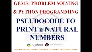PSEUDOCODE TO PRINT N NATURAL NUMBERS GE3151 PROBLEM SOLVING AND PYTHON PROGRAMMING NOTES