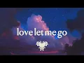 Download Lagu Said The Sky \u0026 Dia Frampton - Love Let Me Go