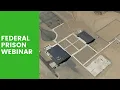 Fed Time 101 Webinar How to Survive Herlong Federal Prison Camp