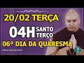 Lagu TERÇO DE HOJE - 24/02/2026 - TERÇA-FEIRA - MISTÉRIOS DOLOROSOS: QUARESMA - 04 HORAS