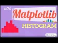 Matplotlib Tutorial 4 Histogram How to create Histograms in Matplotlib tamil