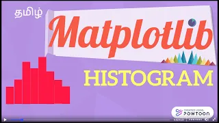 Matplotlib Tutorial 4 Histogram How to create Histograms in Matplotlib tamil