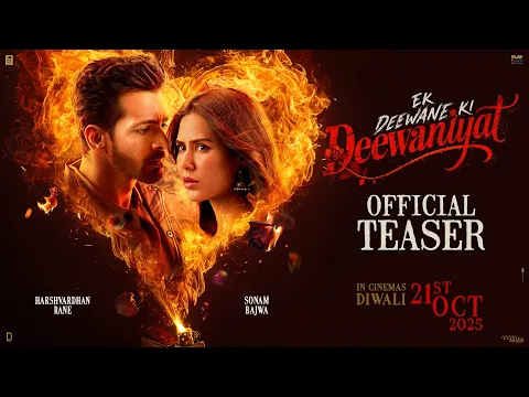 Video Thumbnail: EK DEEWANE KI DEEWANIYAT - Official Teaser | Harshvardhan, Sonam | Milap Zaveri | In Cinemas 21 OCT