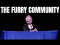 The Furry Community Randy Feltface Comedy