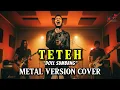 Download Lagu Wow Gahar! TETEH – Doel Sumbang | Cover Versi METAL Energi Sunda yang Menggelegar MP3