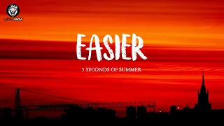 5 seconds of summer easier lyrics 5sos