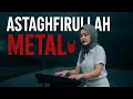 Download Lagu ✨ ASTAGHFIRULLAH - Versi Gothic Metal ✨
