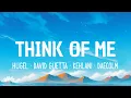 Download Lagu David Guetta, HUGEL, Kehlani, Daecolm - Think Of Me (Lyrics)