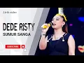 Download Lagu SUMUR SANGA Voc DEDE RISTY | GANJENE PANTURA