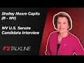 Shelley Moore Capito R - WV 2026 WV U S Senate Candidate Interview