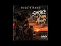 SMOKE THE PAIN AWAY