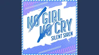 Download No Girl No Cry (SILENT SIREN Version) MP3