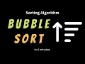 Bubble Sort in 4 minutes - Sorting Algorithms