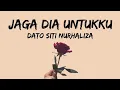 Download Lagu Dato Siti Nurhaliza - Jaga Dia Untukku | Lirik (Lyrics)