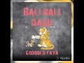 Download Lagu WOWTU (GODOOLO FAYA) - BALI BALI DAGU