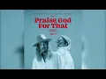 Jordan Felix, Britt Nicole - Praise God for That