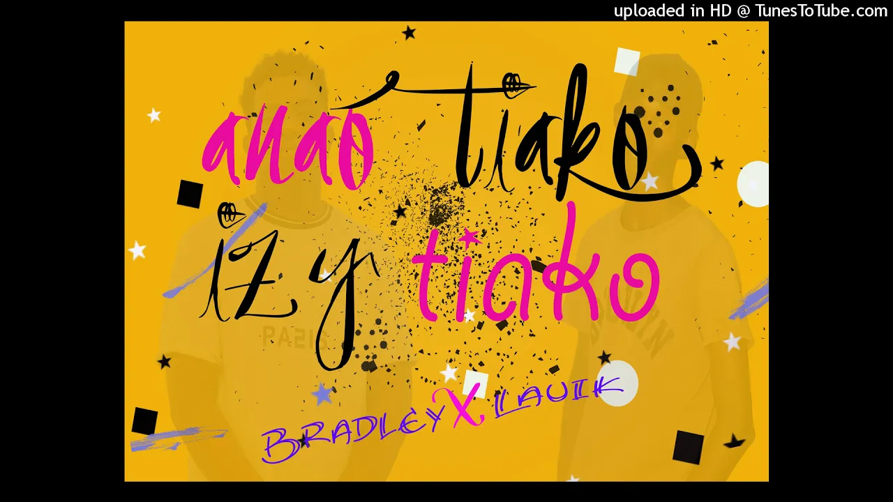 BRADLEY x LAUIK anao tiako izy tiako(Official Audio)