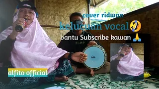 Download solawat Jibril || kelucuan pemain darbuka menjadi vokal 🤣|| cover Ridwan || alfito official MP3