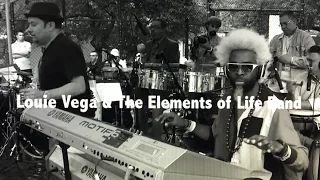 louie vega u0026 elements of life band live tompkins square park