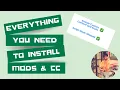 Everything You Need to Know about Installing Mods and CCs For Beginners