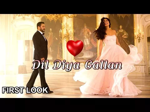 Download MP3 'Dil Diya Gallan' Song First Look | Tiger Zinda Hai Movie 2017 | Salman Khan | Katrina Khaif