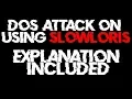 DOS attack using Slowloris Explanation Included