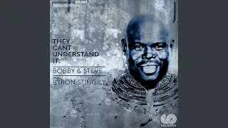 they cant understand it feat byron stingily vocal mix 