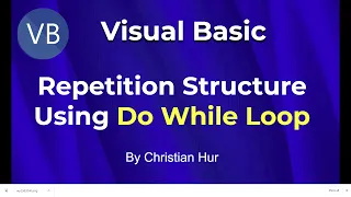 Visual Basic Programming - Repetition Structure Do While Loop