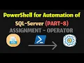 Assignment Operator Power Shell for Automation of SQL Server