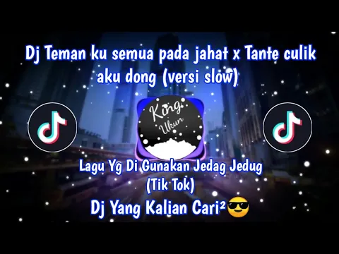 Download MP3 Dj Teman ku semua pada jahat x Tante culik aku dong (versi slow)