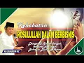 Download Lagu Inilah Kehebatan Rosulullah Dalam Berbisnis || Ceramah KH Zainuddin MZ