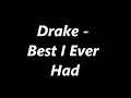 Drake - Best I Ever Had [LYRICS]