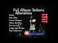 Download Lagu Aftershine Full Album #Kalah #akuiklas  #yowesmodaro