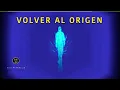 Lagu VOLVER AL ORIGEN 💙 FRECUENCIA ARCTURIANA