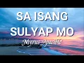 Download Lagu Sa Isang Sulyap Mo -Lyrics- |  Myrus Ramirez