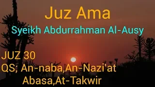 Download Murottal Al-Qur'an syeikh Abdurrahman Al-Ausy juz 30 MP3