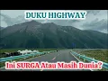 Download Lagu 🔴 DUKU HIGHWAY | Ini SURGA Atau Masih Dunia?