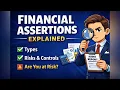Financial Assertions in Auditing - Are You Missing These Risks
