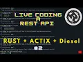 Live coding REST API with Rust Actix Diesel - 02