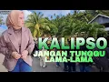 Lagu Joget Kalipso Terbaru|Jangan Tunggu Lama-Lama|Cici Faramida|