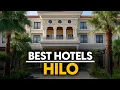 Best Hotels In Hilo Usa - Top 5 Picks For Any Budget