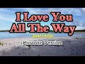 Lagu I Love You All The Way - Janie Frickie (Karaoke)