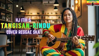 tangisan rindu hj itih s tarling versi reggae viral tiktok 2025