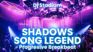 shadows song legend remix breakbeat fullbass dj stadium clubbing party tiktok viral fyp